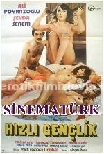 Hızlı Gençlik 1975 +18 Yeşilçam Sex Filmi Sansürsuz izle