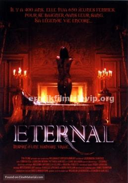 Eternal 2004 Full HD 1080p Erotik Film izle